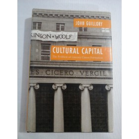    CULTURAL  CAPITAL  the problem of literary canon formation  -  John  GUILLORY 